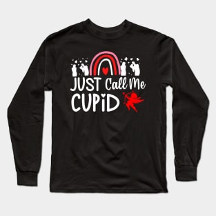 Just Call Me Cupid Valentine_s Day Couples Funny Cupid Love Long Sleeve T-Shirt